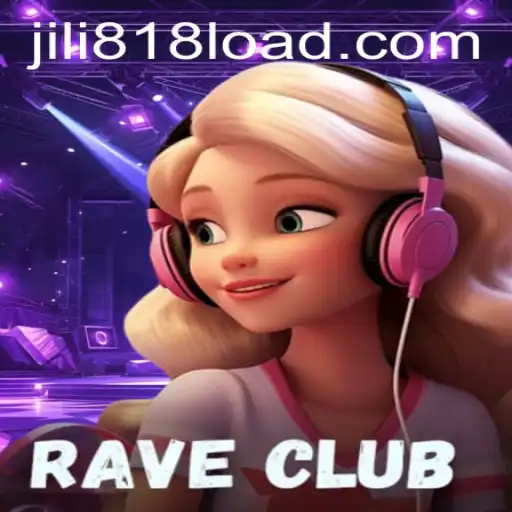 Exploring the Exciting World of RaveClub: An Intriguing Journey with JILI818